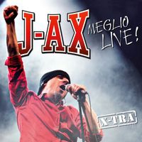 J-AX - Meglio Live!