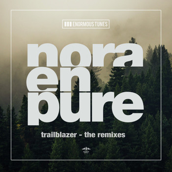 Nora En Pure - Trailblazer - The Remixes