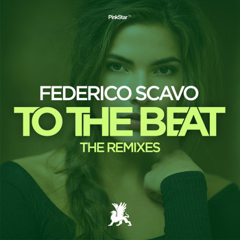 federico scavo - To the Beat (The Remixes)
