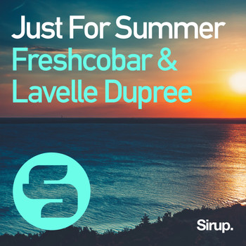 Freshcobar & Lavelle Dupree - Just for Summer