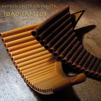 Joao Santos - Musica Crista Flauta
