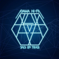 Dawa HiFi - Back on track