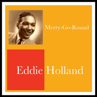 Eddie Holland - Merry-Go-Round