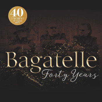 Bagatelle - Forty Years