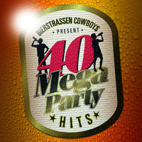 Bierstrassen Cowboys - 40 Mega Party Hits