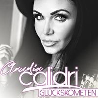 Claudia Calidri - Glückskometen