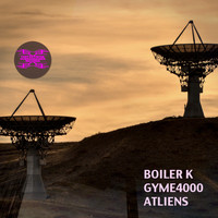 Boiler K, Gyme4000 - Atliens