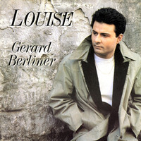 Gérard Berliner - Louise / Le tendre / Les amants d'Oradour