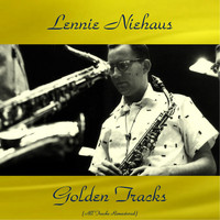 Lennie Niehaus - Lennie Niehaus Golden Tracks (All Tracks Remastered)