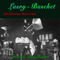 Lasry-Baschet - Structures Sonores