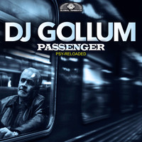 DJ Gollum - Passenger (Psy Reloaded)