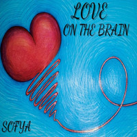 Sofya - Love on the Brain
