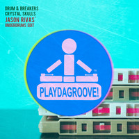 Drum & Breakers - Crystal Skulls (Jason Rivas' Underdrums Edit)