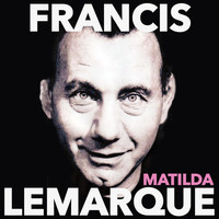 Francis Lemarque - Matilda