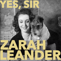 Zarah Leander - Yes, Sir