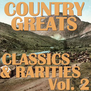 Various Artists - Country Greats: Classics & Rarities Collection, Vol. 2