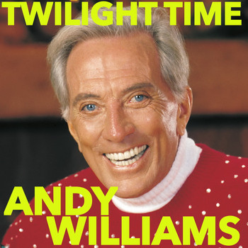 Andy Williams - Twilight Time