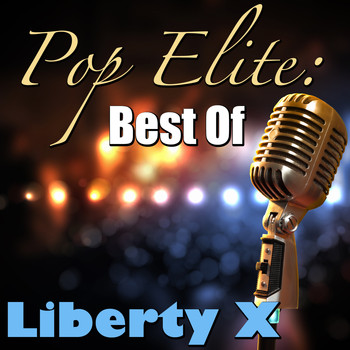 Liberty X - Pop Elite: Best Of Liberty X