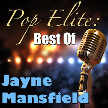 Jayne Mansfield - Pop Elite: Best Of Jayne Mansfield