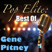 Gene Pitney - Pop Elite: Best Of Gene Pitney