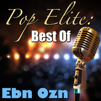 Ebn Ozn - Pop Elite: Best Of Ebn Ozn