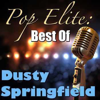 Dusty Springfield - Pop Elite: Best Of Dusty Springfield