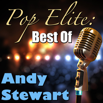 Andy Stewart - Pop Elite: Best Of Andy Stewart