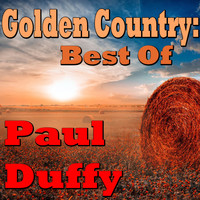Paul Duffy - Golden Country: Best Of Paul Duffy