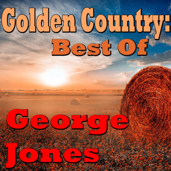 George Jones - Golden Country: Best Of George Jones