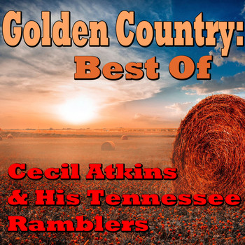 Cecil Campbell & His Tennessee Ramblers - Golden Country: Best Of Cecil Campbell & His Tennessee Ramblers