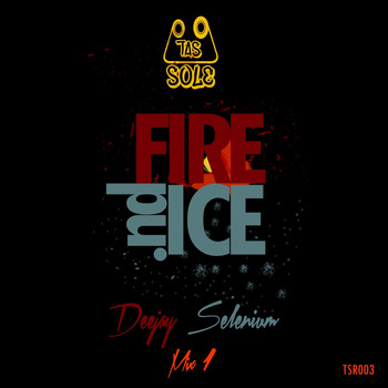 Deejay Selenium - Fire & Ice (Mix 1)
