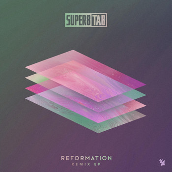 Super8 & Tab - Reformation Remix EP