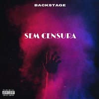 Backstage - Sem Censura