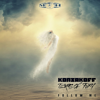Korsakoff and Tears Of Fury - Follow Me