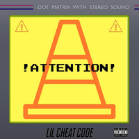Lil Cheat Code - Attention