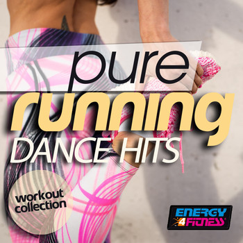 Various Artists - Pure Running Dance Hits Workout Collection