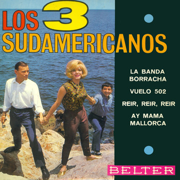 Los 3 Sudamericanos - La Banda Borracha