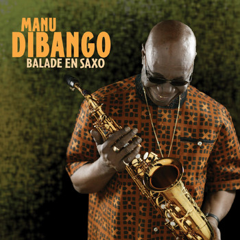 Manu Dibango - Balade En Saxo
