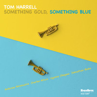 Tom Harrell - Something Gold, Something Blue