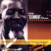 Eddie "Cleanhead" Vinson - Redux (Live at the Keystone Korner)