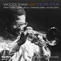 Woody Shaw - Woody Shaw Live, Vol. 4 (Recorded Live at the Keystone Korner)