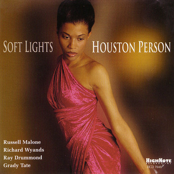 Houston Person / Russell Malone, Richard Wyands, Ray Drummond, Grady Tate - Soft Lights