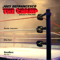 Joey Defrancesco - The Champ