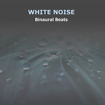 White Noise Babies, Meditation Awareness, White Noise Research - 17 Relaxing Drones Beats for Mind Therapy