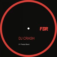 Dj Crash - Fiesta Band