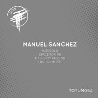 Manuel Sanchez - This is my passion