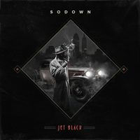 SoDown - Jet Black (Explicit)