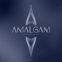 Amalgam - Existence EP