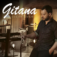 Lucas Sugo - Gitana
