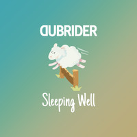 Dubrider - Sleeping Well